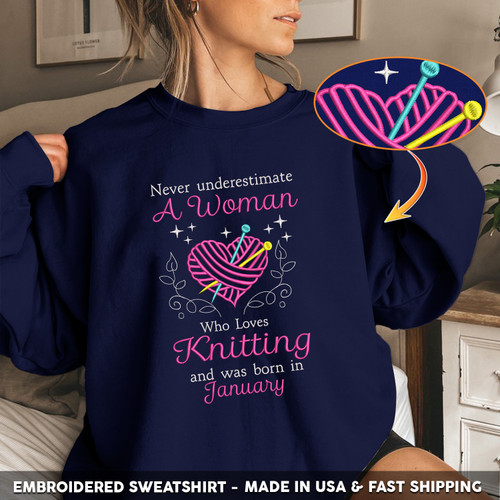 Never underestimate a January woman loves knitting Embroidered Shirt