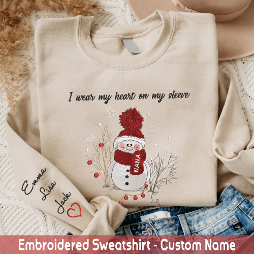Embroidered Sweatshirt I Wear My Heart on My Sleeve Snowman Custom Name