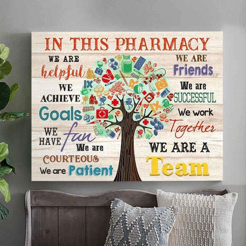 In This Pharmacy We Are A Team Special Matte Canvas