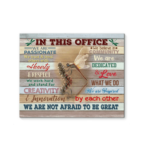 Dragonfly Matte Canvas Gift For Co-worker In This Office We Are Passionate