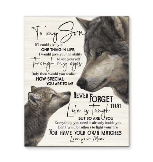 Wolf Matte Canvas Mom Gift For Son You Have Your Own Matches