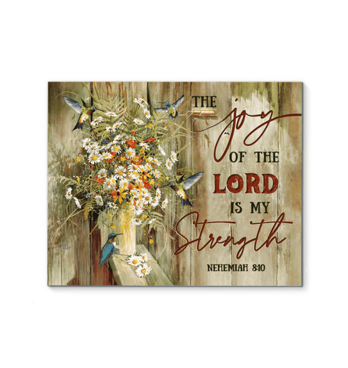 Hummingbird The Joy Of The Lord Is My Strength Special Matte Canvas