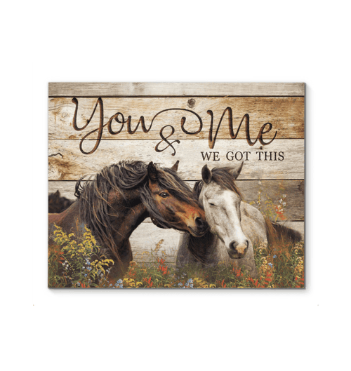 Horse You And Me We Got This Special Matte Canvas Gift
