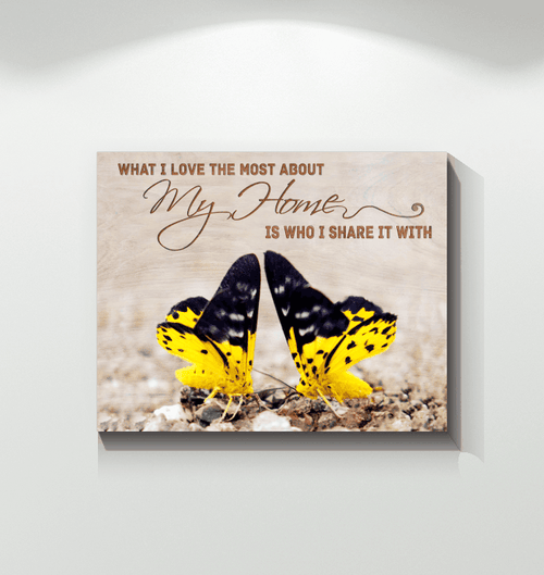 Butterfly What I Love The Most About My Home Matte Canvas