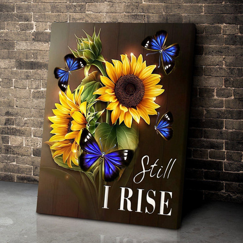 Special Matte Canvas Gift Sunflower Butterfly Still I Rise