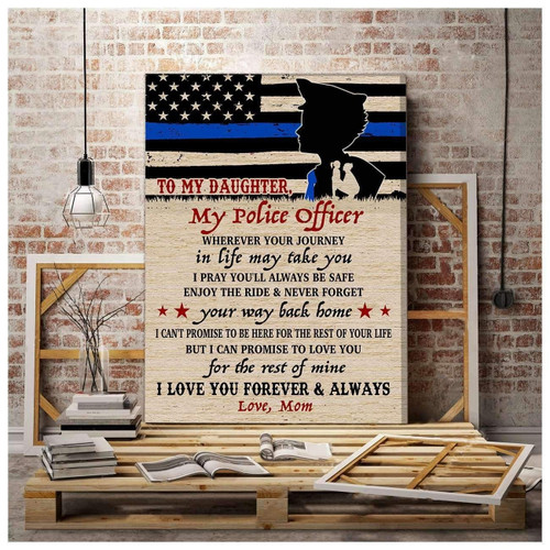 Gift For Police's Daughter Love You Forever And Always Matte Canvas