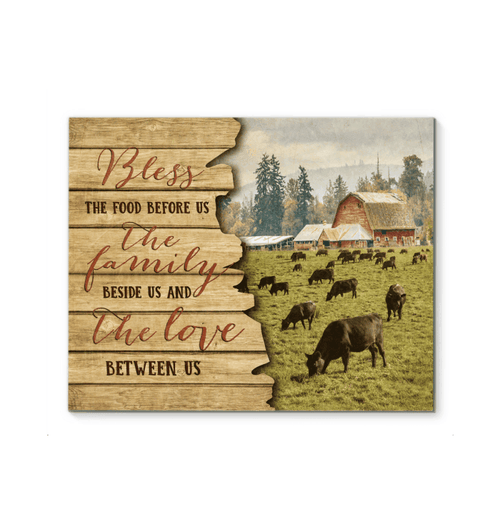 Black Angus Bless The Food Before Us The Family Beside Us Matte Canvas