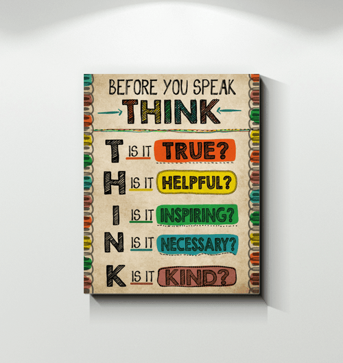 Before You Speak Think Special Matte Canvas Gift