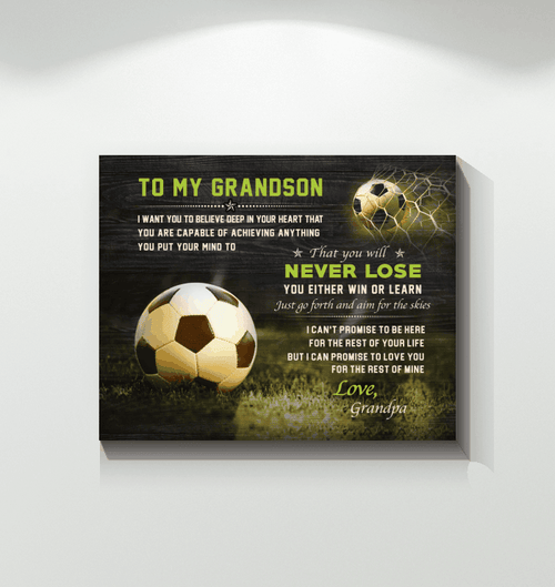 Unique Matte Canvas Gift For Grandson Never Lose For Soccer Lovers