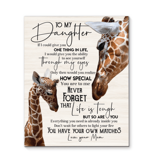 Giraffe Matte Canvas Gift For Daughter You Have Your Own Matches