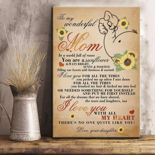 You Are A Sunflower Message Daughter Gift To Mom Matte Canvas