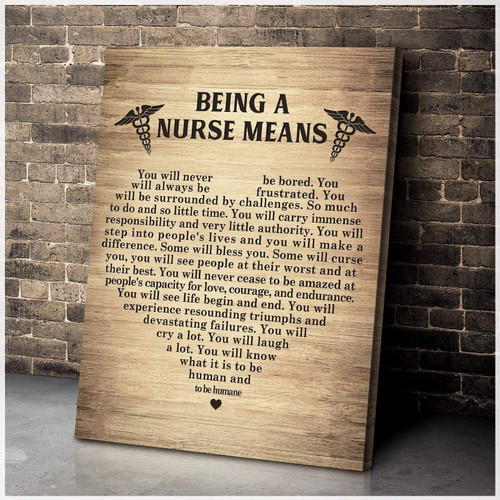 Matte Canvas Gift For Nurse Being A Nurse Means