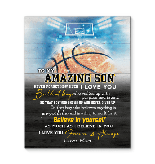 Basketball Matte Canvas Gift For Amazing Son Believe In Yourself