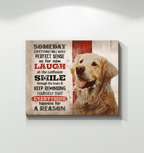 Golden Retriever Everything Happens For A Reason Gift For Dog Lover Matte Canvas