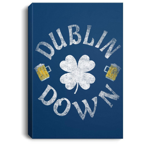 Dublin Down Irish Drinking Team St. Patrick's Day Matte Canvas