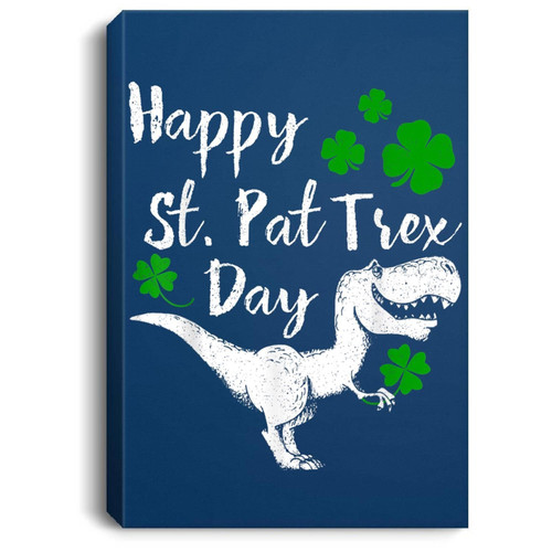 Happy St. Pat Trex Day Dinosaur St. Patrick's Day Matte Canvas