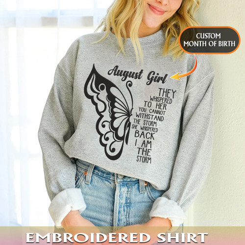 Embroidered Hoodie Custom Month of Birth Girl She Whispered Back I Am The Storm Butterfly