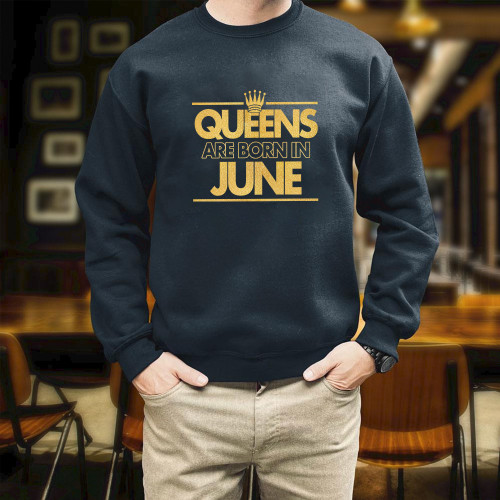 Queens Are Born In June Printed 2D Unisex Sweatshirt