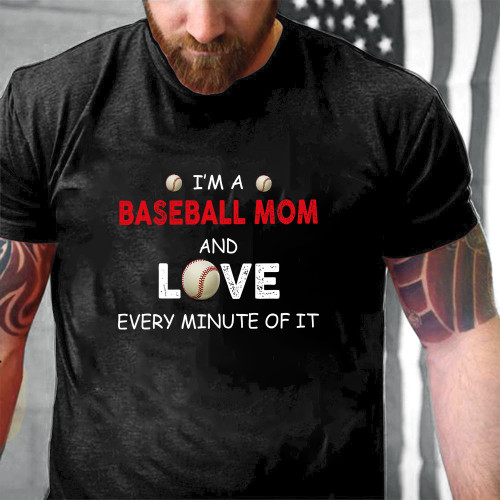 Baseball Mother's Day Gift Gifts For Mom I'm A Baseball Mom And Love Printed 2D Unisex T-Shirt