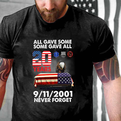 Patriot Day 11th Of September All Gave Some Some Gave All Printed 2D Unisex T-Shirt