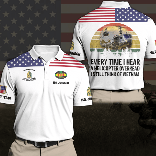 VIETNAM VETERAN Polo Shirt Custom Your Name,Text And Rank, Everytime I Hear A Helicopter Overheard I Still Think of Vietnam, Veteran Shirt, Vietnam Veteran Gift