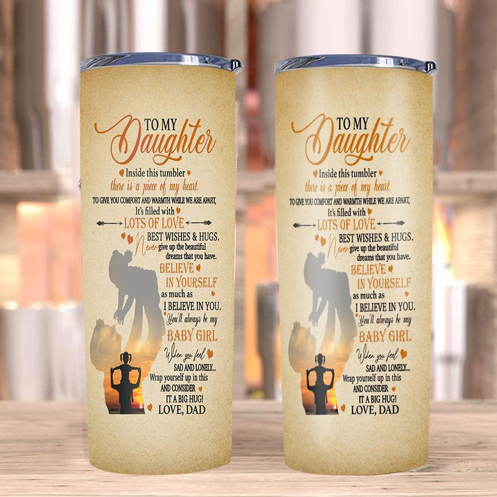 Personalized Daughter Tumbler, To My Daughter Dad Inside This Tumbler There Is A Piece Of My Heart Skinny Tumbler - ATMTEE