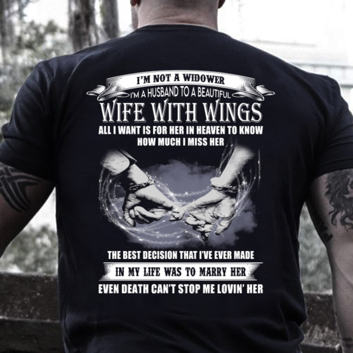 I'm Not A Widower, I'm A Husband To A Beautiful Wife With Wings T-Shirt - ATMTEE