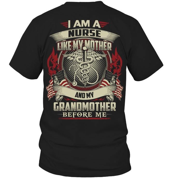 Mother's Day Gift, Gift For Mom, I Am A Nurse Like My Mother KM Unisex T-Shirt - ATMTEE