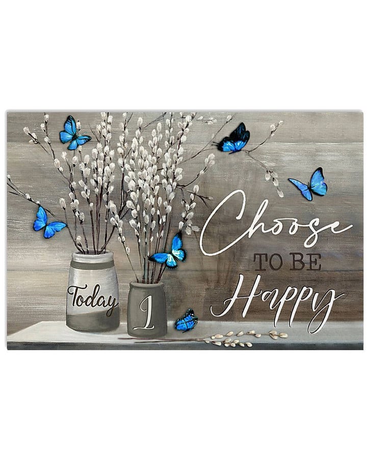Today I Choose To Be Happy Willow Butterfly Poster - ATMTEE