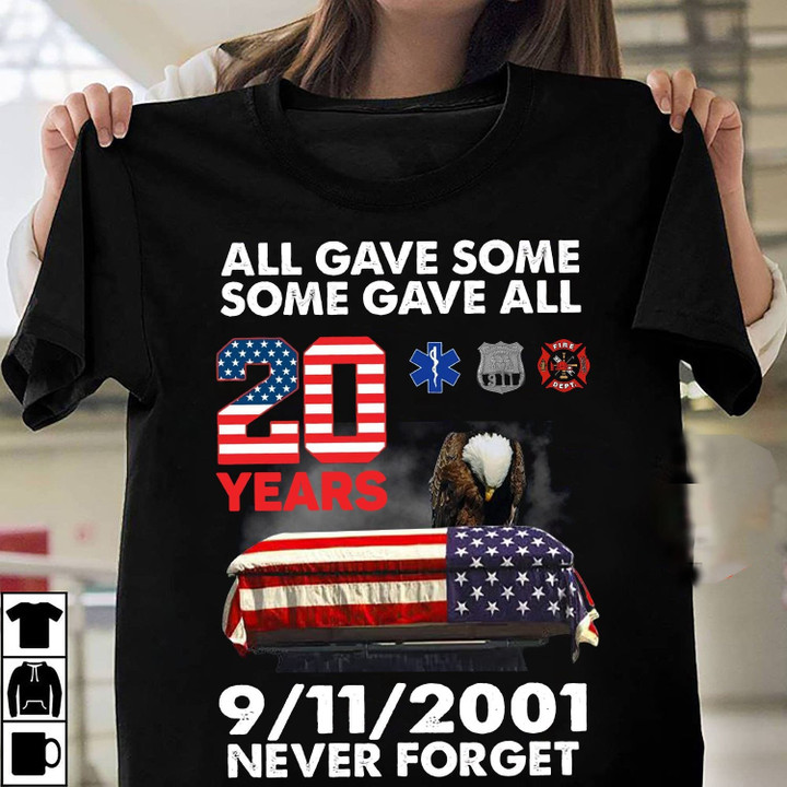 Patriot Day Shirt, All Gave Some Some Gave All T-Shirt KM1208 - ATMTEE