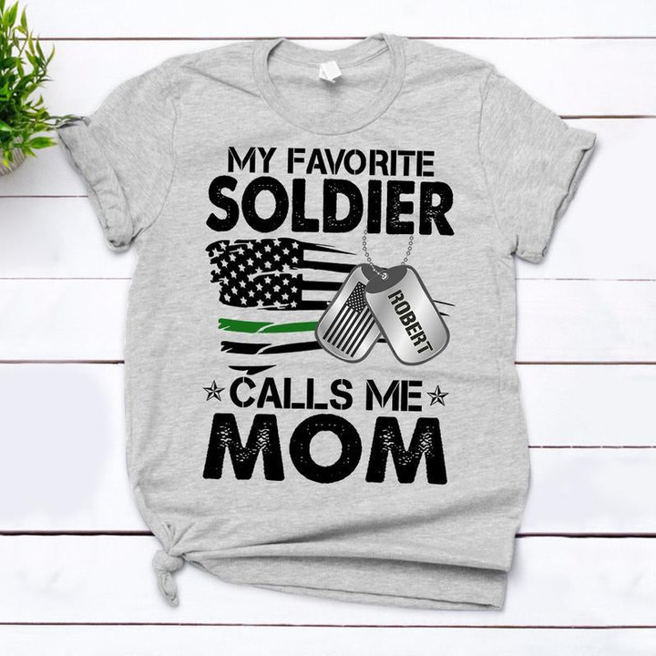 Custom Shirt, Veteran Shirt, My Favorite Soldier Calls Me Mom T-Shirt KM1207 - ATMTEE