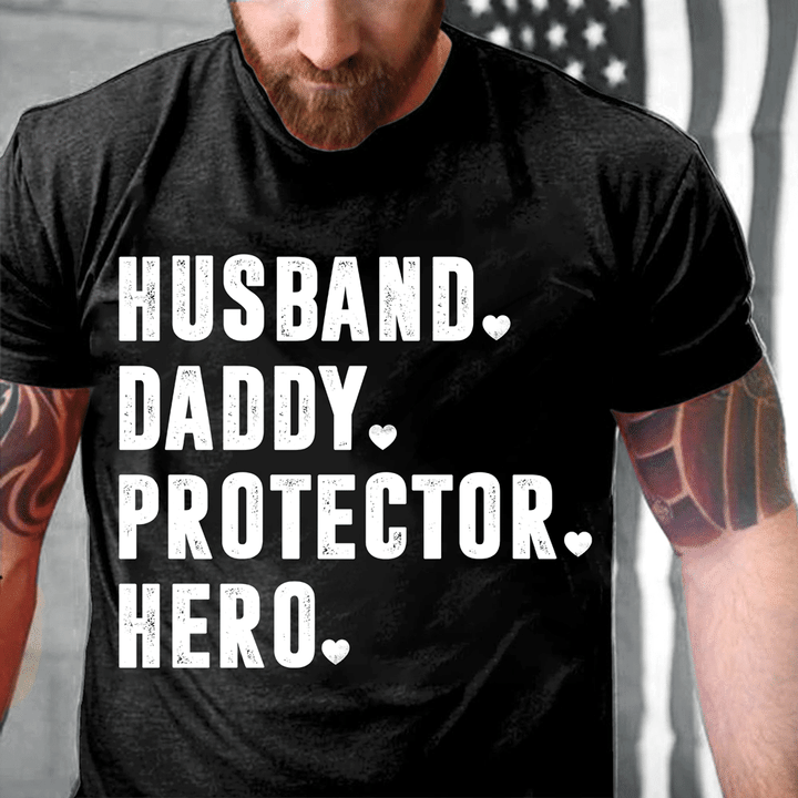 Husband Daddy Protector Hero T-Shirt - ATMTEE