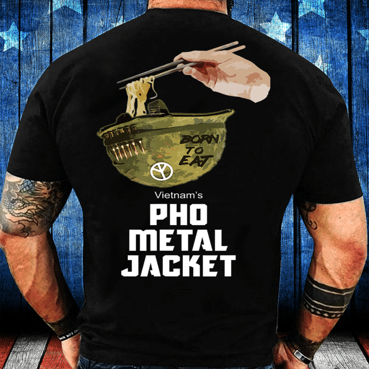 Vietnam Veterans Shirt Pho Metal Jacket T-Shirt - ATMTEE