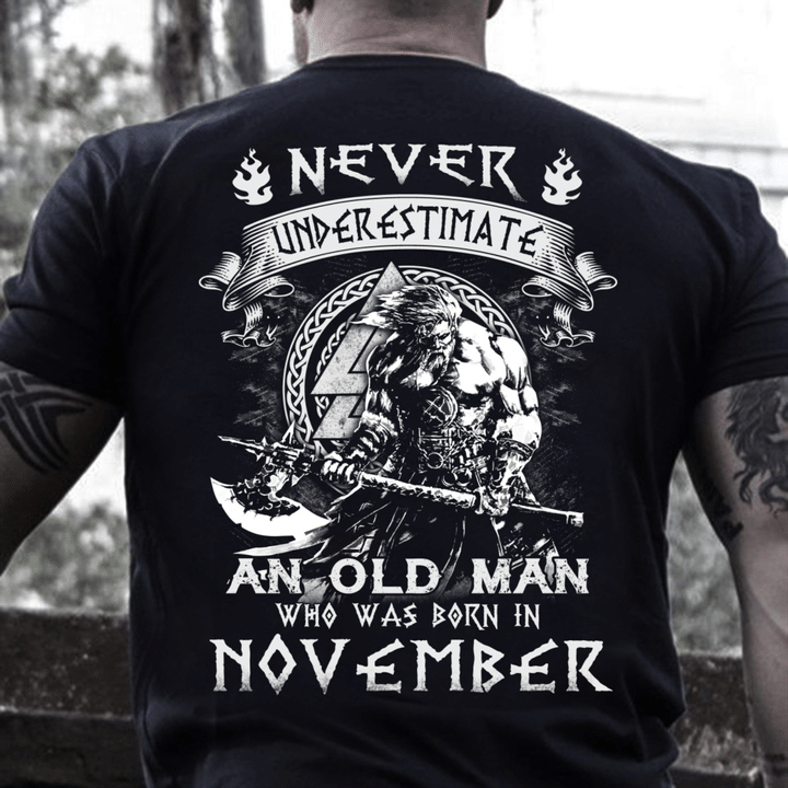 Never Underestimate An Old Man Who Was Born In November T-Shirt - ATMTEE