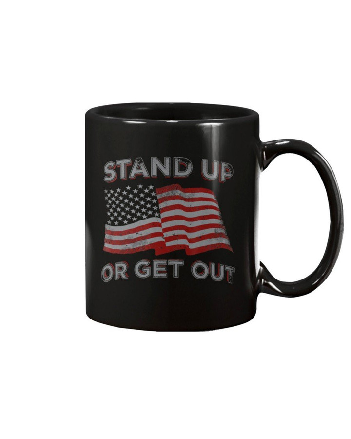 USA Flag Stand Up Or Get Out Patriotic Veterans Mug - ATMTEE
