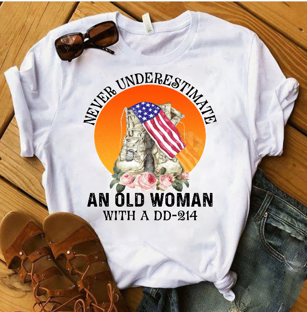 Female Veteran Never Underestimate An Old Woman With A DD-214 T-Shirt - ATMTEE