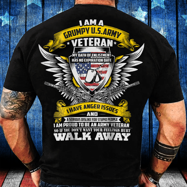 I'm A Grumpy Old Army Veteran My Oath Has No Expiration T-Shirt - ATMTEE