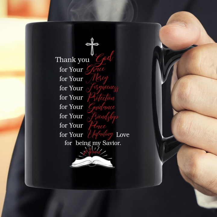 Thank you God For Your Grace For Your Mercy Jesus Black Mug