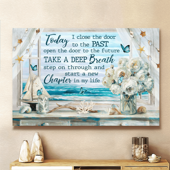 Today I Close The Door To The Past, Open The Door To The Future, Take A Deep Breath, Start A New Chapter In My Life, Beach, Flower, God Canvas, Christian Wall Art
