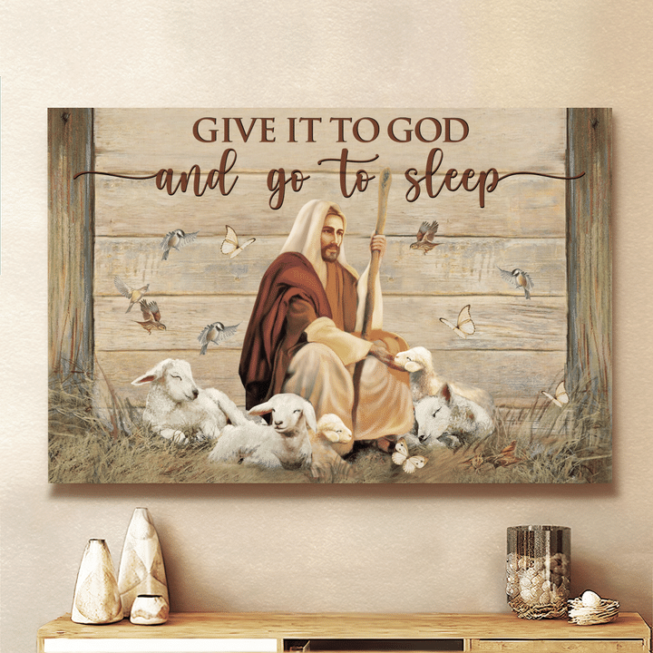 Give It To God And Go To Sleep, Jesus Landscape Canvas Prints, Christian Wall Art