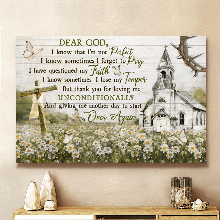 Dear God, I Know That I'M Not Perfect, I Know Sometimes I Forget To Pray, I Have Questioned My Faith, White Church, Daisy Flower, Cross, God Canvas, Christian Wall Art