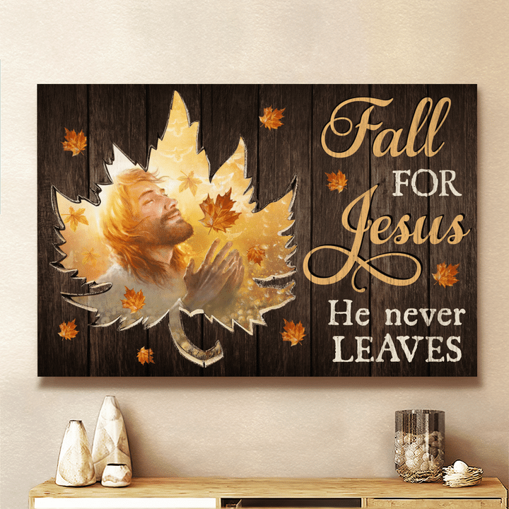 Fall For Jesus He Never Leaves, Autumn Leaves, God Canvas, Christian Wall Art, Home Decor