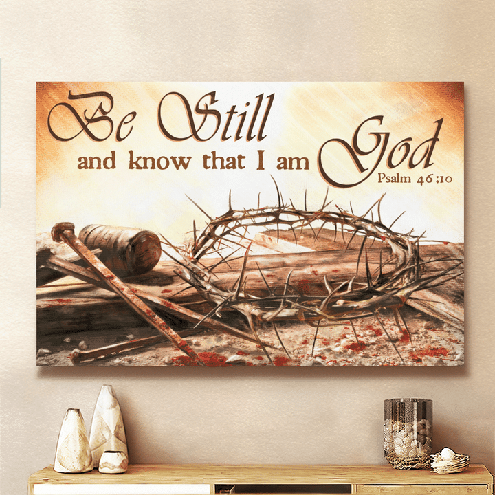 Be Still And Know That I Am God, God Canvas, Christian Wall Art, Home Decor