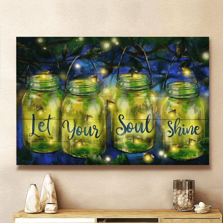 Let Your Soul Shine, Firefly, Beautiful Night, God Canvas, Christian Wall Art