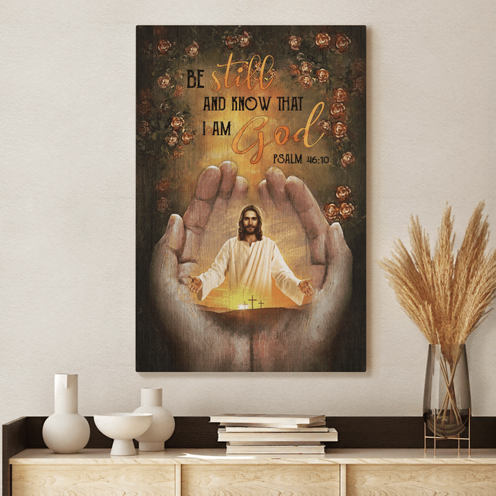 Pray For Healing, Jesus'S Hand, Rose Garden, Be Still And Know That I Am God - Jesus Portrait Canvas Prints, Christian Wall Art