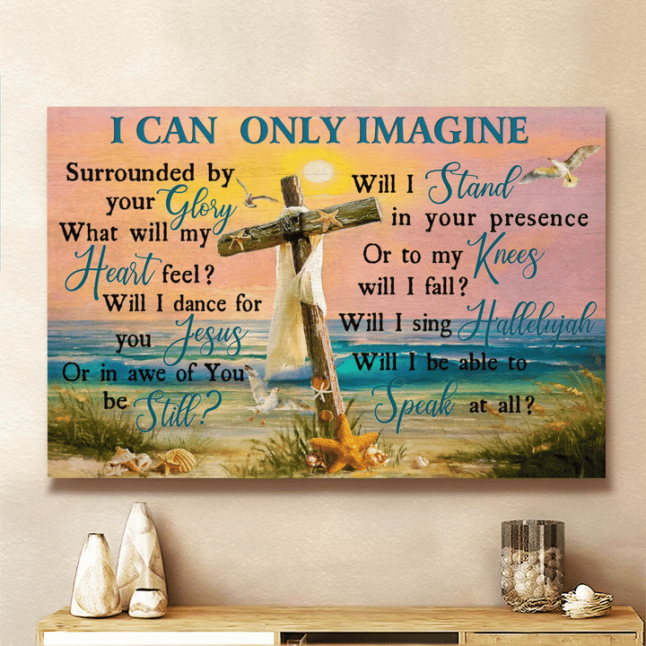 I Can Only Imagine, Surrounded By Your Glory, Cross, Beach, God Canvas, Christian Wall Art