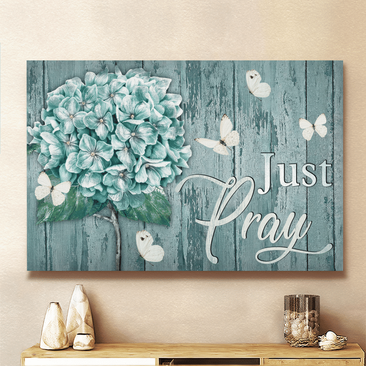 White Butterfly, Hydrangea Painting, Just Pray - Jesus Landscape Canvas Prints, Wall Art
