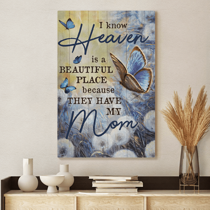 Pretty Butterfly, Dandelion Field, I Know Heaven Is A Beautiful Place - Heaven Portrait Canvas Prints, Wall Art