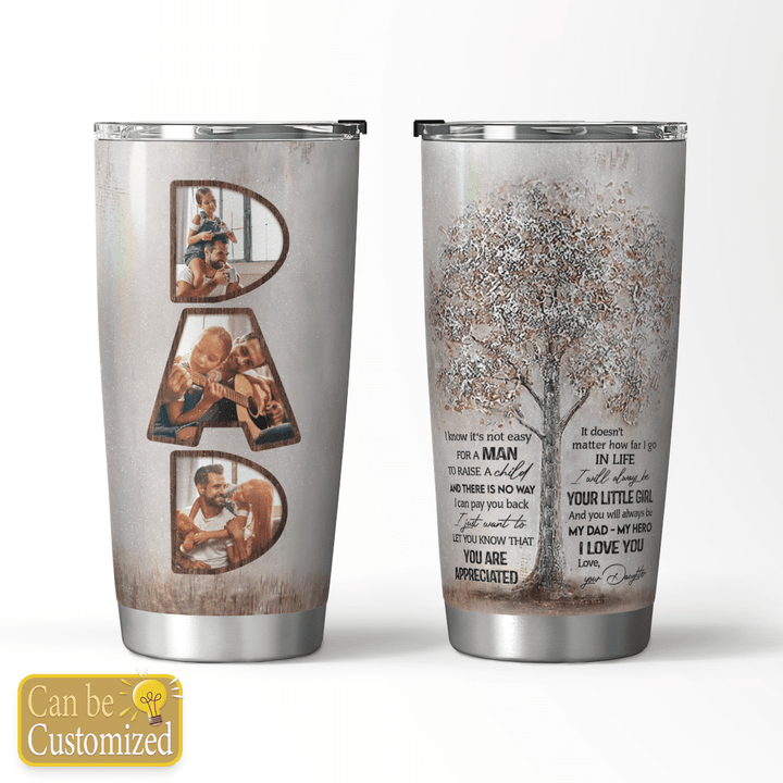 To My Dad - Customized Tumbler - 91T0622
