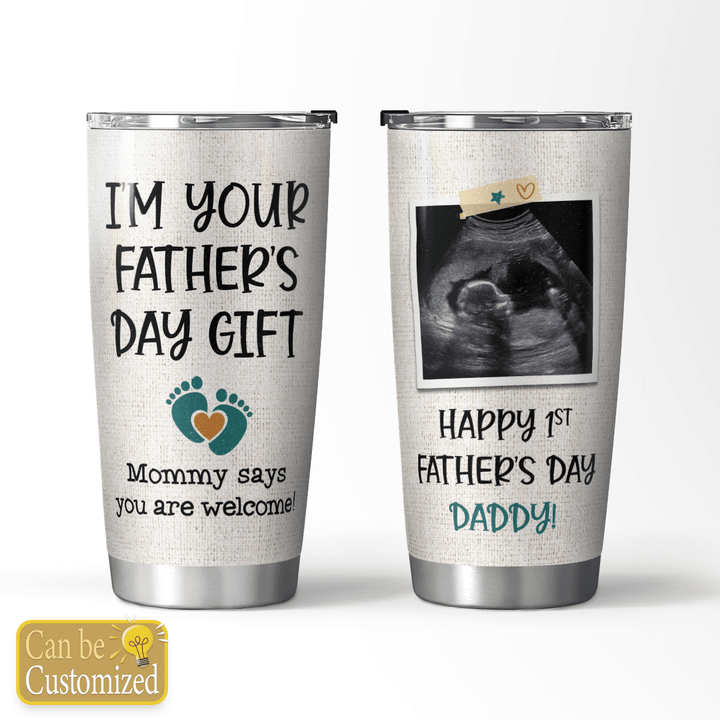 Im Your Father'S Day Gift - Personalized Tumbler - 150T0522